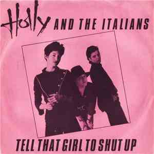 Holly And The Italians - Tell That Girl To Shut Up