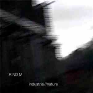 Ivan Re - Industrial//Nature