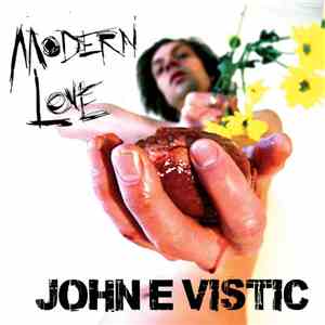 John E. Vistic - Modern Love