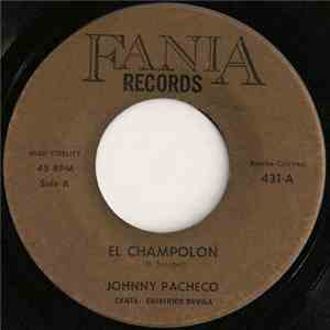 Johnny Pacheco - El Champolon / La Rebelion De Mayo