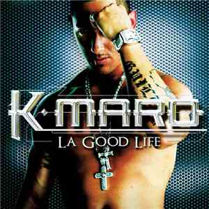 K-maro - La Good Life