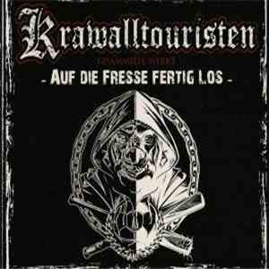 Krawalltouristen - Auf Die Fresse Fertig Los (Gesammelte Werke)