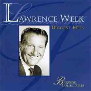 Lawrence Welk - Biggest Hits
