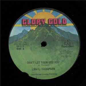 Linval Thompson - Cool Down Man / Don't Let Them Use You