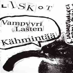 Liskot  - Vampyyrilasten Kähmintää