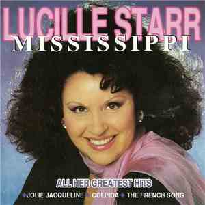 Lucille Starr - Mississippi All Her Greatest Hits