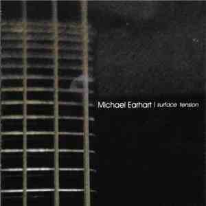Michael Earhart - Surface Tension