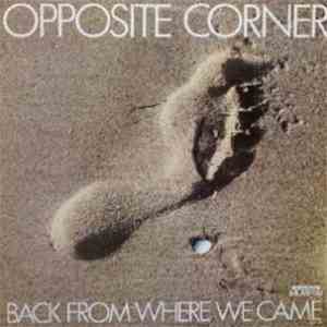 Opposite Corner - Back From Where We Came