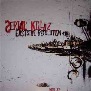 Serial Killaz - Eastside Revolution