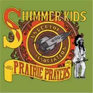 Shimmer Kids Underpop Association - Prairie Prayers
