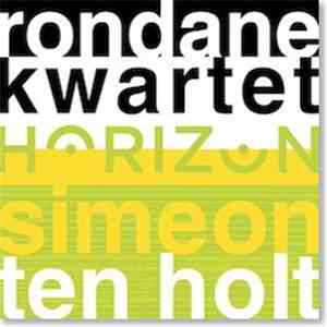 Simeon Ten Holt - Rondane Kwartet - Horizon