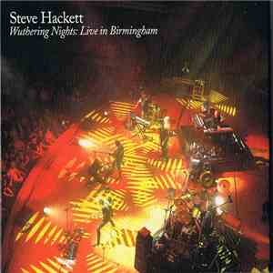 Steve Hackett - Wuthering Nights: Live In Birmingham
