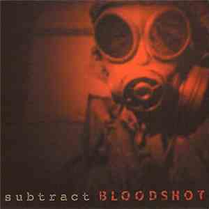 Subtract - Bloodshot