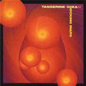 Tangerine Dream - Rocking Mars