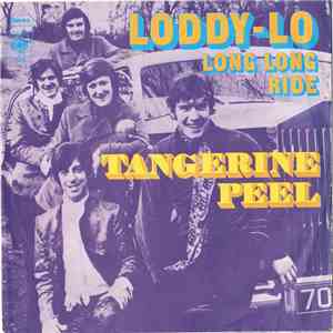 Tangerine Peel - Loddy-Lo / Long Long Ride