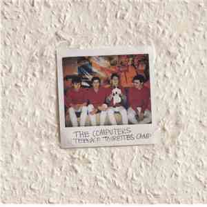 The Computers - Teenage Tourettes Camp
