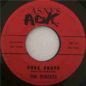 The Dorsets - Pork Chops / Cool It