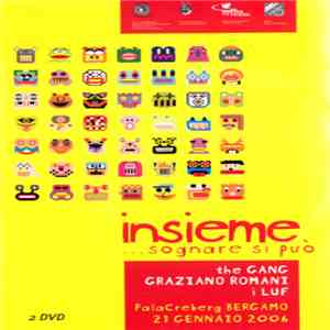 The Gang / Graziano Romani / I Luf - Insieme ...Sognare Si Può