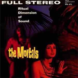 The Mortals - Ritual Dimension Of Sound