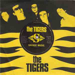 The Tigers  - Savage Music / Ice Cold In Fulham
