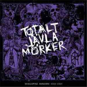 Totalt Jävla Mörker - Skellefteå Hardcore 2000-2009