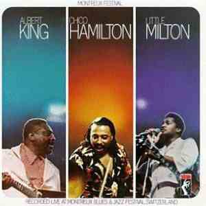 Albert King / Chico Hamilton / Little Milton - Montreux Festival