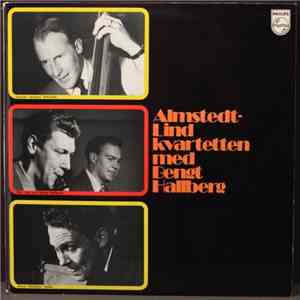 Almstedt-Lind Kvartetten Med Bengt Hallberg - Almstedt-Lind Kvartetten Med ...