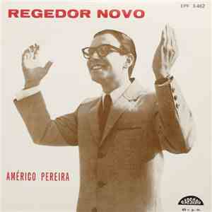 Américo Pereira - Regedor novo