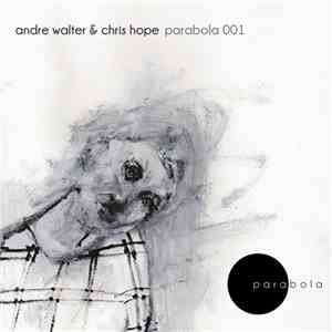 André Walter & Chris Hope - Parabola 001