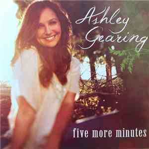 Ashley Gearing - Five More Minutes
