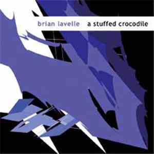 Brian Lavelle - A Stuffed Crocodile
