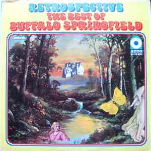 Buffalo Springfield - Retrospective - The Best Of Buffalo Springfield