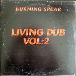 Burning Spear - Living Dub, Volume 2
