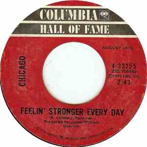 Chicago  - Feelin' Stronger Every Day / Just You 'N' Me