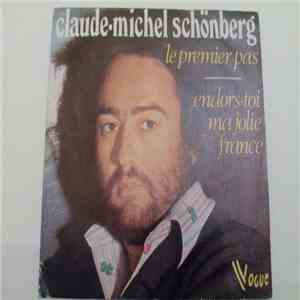 Claude-Michel Schönberg - Le Premier Pas / Endors-Toi Ma Jolie France