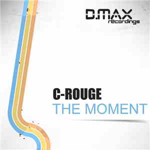 C-Rouge - The Moment