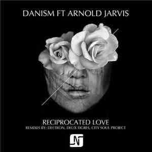 Danism Feat. Arnold Jarvis - Reciprocated Love