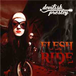 Devilish Presley - Fleshride