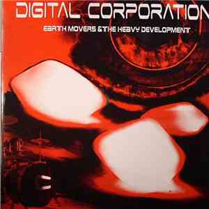 Digital Corporation - Earth Movers / The Heavy Development