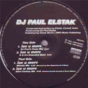 DJ Paul Elstak - Luv U More