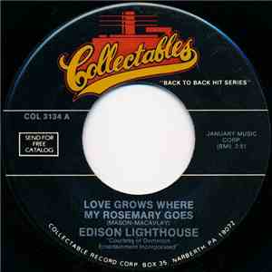 Edison Lighthouse / The Bachelors - Love Grows Where My Rosemary Goes / No  ...