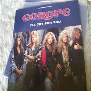 Europe  - I'll Cry For You