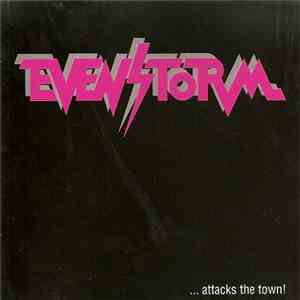 Evenstorm - ...Attacks The Town!