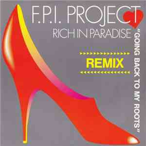 F.P.I. Project - Rich In Paradise (Remix)