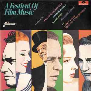 Frank Chacksfield, Nelson Riddle, David Rose, Maurice Jarre With Larry Adler, Richard Attenborough - A Festival Of Film Music