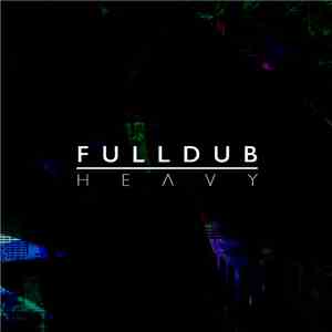 Full Dub - Heavy