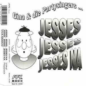 Gina & Die Partysingers - Jesses, Jesses, Jesses Na