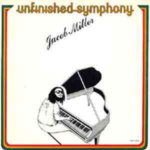 Jacob Miller - Unfinished Symphony