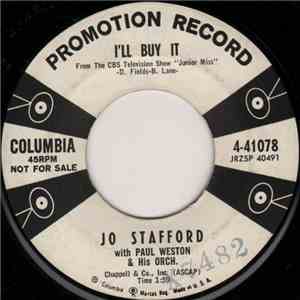 Jo Stafford With Paul Weston & His Orch. - I'll Buy It / Sweet Little Darli ...