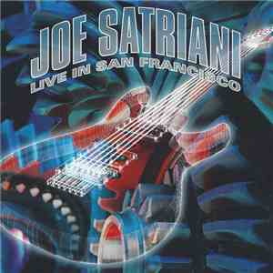 Joe Satriani - Live In San Francisco